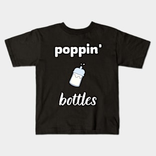 poppin' bottles Kids T-Shirt